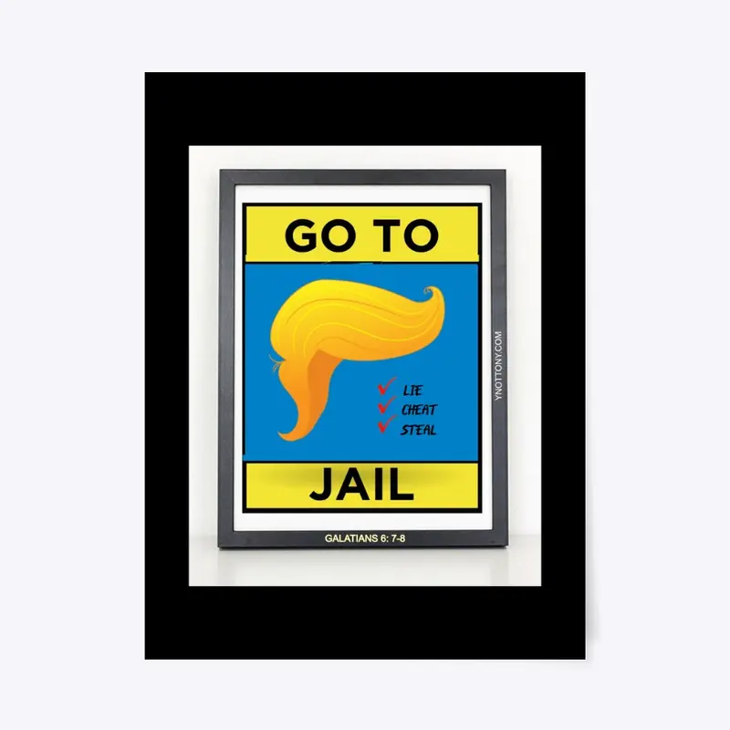 Trump T-shirts  | Go to Jail! 